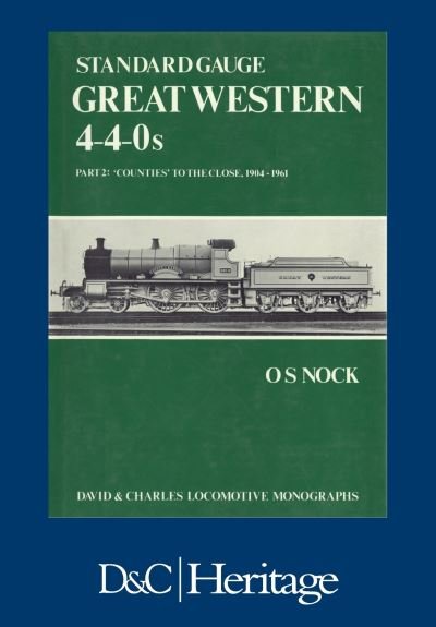 Cover for Nock, O.S (Author) · Standard Gauge Great Western 4-4-0s Part 2 (Paperback Book) (2016)