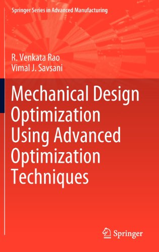 Cover for R. Venkata Rao · Mechanical Design Optimization Using Advanced Optimization Techniques - Springer Series in Advanced Manufacturing (Hardcover Book) [2012 edition] (2012)