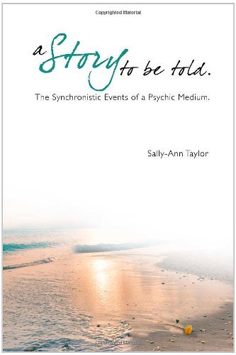 A Story to Be Told - Sally-ann Taylor - Books - lulu.com - 9781447721475 - May 29, 2011