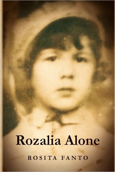 Cover for Rosita Fanto · Rozalia Alone (Hardcover Book) (2010)