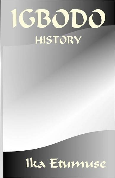 Cover for Ika Etumuse · Igbodo History (Paperback Book) (2010)