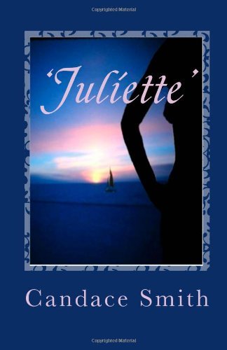 Candace Smith · 'juliette' (Paperback Book) (2010)