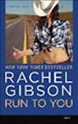 Cover for Rachel Gibson · Run to You (N/A) (2013)
