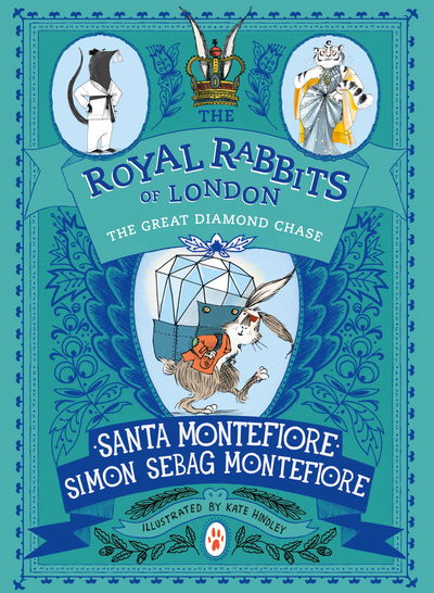 Cover for Santa Montefiore · Royal Rabbits of London: The Great Diamond Chase - The Royal Rabbits (Hardcover bog) (2018)