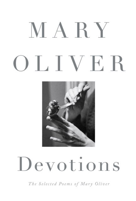 Cover for Mary Oliver · Devotions (Paperback Book) (2023)