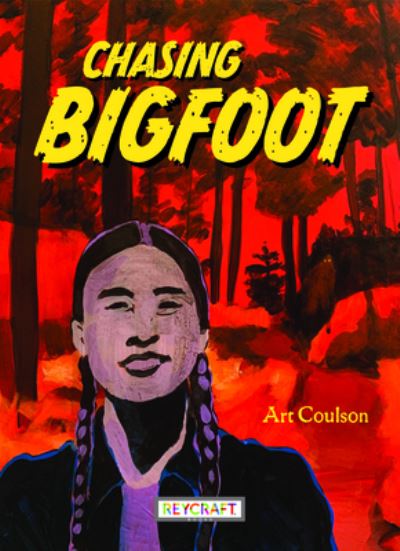 Chasing Bigfoot - Art Coulson - Books - Reycraft Books - 9781478875475 - October 15, 2022