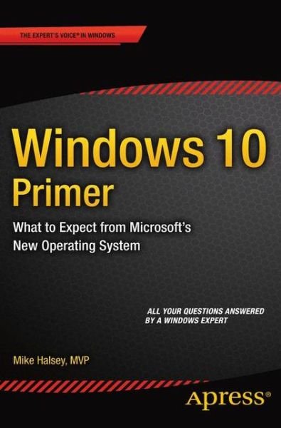 Cover for Mike Halsey · Windows 10 Primer: What to Expect from Microsoft's New Operating System (Taschenbuch) [1st edition] (2015)
