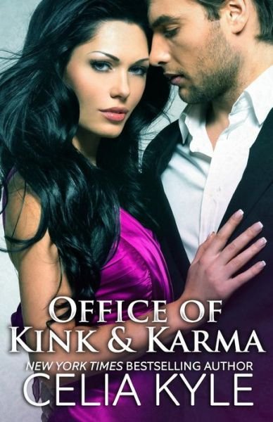 Cover for Celia Kyle · Office of Kink &amp; Karma (Paperback Book) (2013)