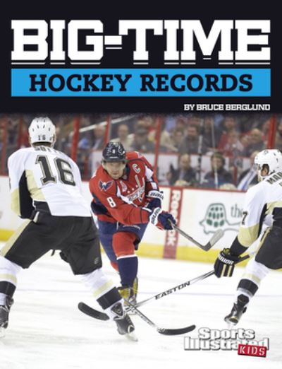 Cover for Bruce Berglund · Big-Time Hockey Records (Book) (2021)