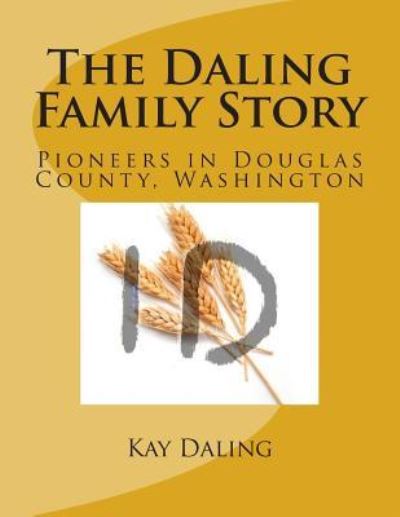 Cover for Kay Daling · The Daling Family Story (Paperback Book) (2014)