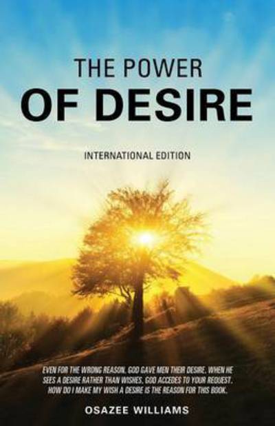 Cover for Osazee Williams · The Power of Desire (Paperback Book) (2014)