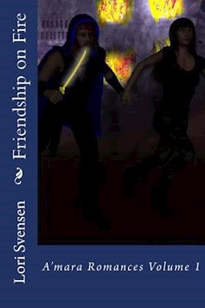 Cover for Lori Svensen · Friendship on Fire (Paperback Book) (2014)