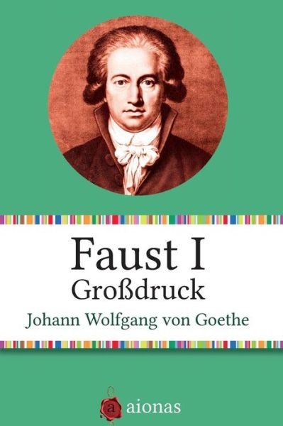 Cover for Johann Wolfgang Von Goethe · Faust I. Grossdruck (Paperback Bog) (2014)