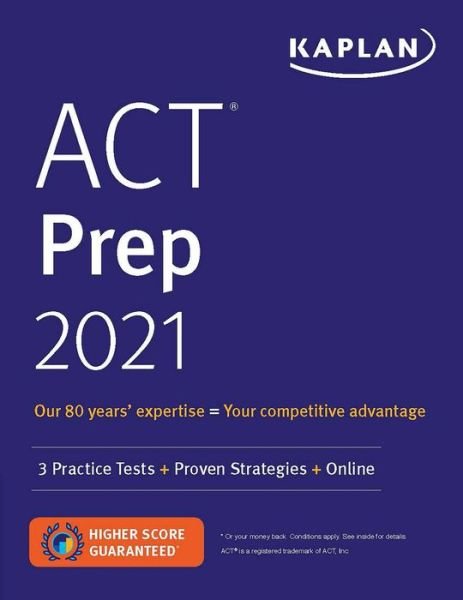 Cover for Kaplan Test Prep · ACT Prep 2021: 3 Practice Tests + Proven Strategies + Online - Kaplan Test Prep (Paperback Book) (2020)