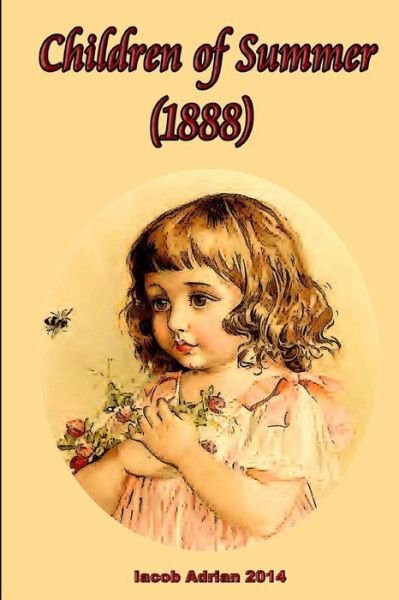 Cover for Iacob Adrian · Children of Summer (1888) (Paperback Bog) (2015)