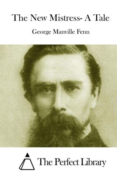 Cover for George Manville Fenn · The New Mistress- a Tale (Paperback Book) (2015)