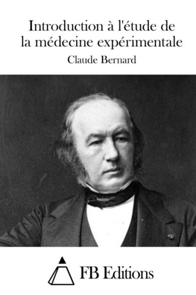 Cover for Claude Bernard · Introduction a L'etude De La Medecine Experimentale (Paperback Book) (2015)