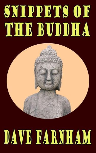 Cover for Dave Farnham · Snippets of the Buddha (Paperback Book) (2015)