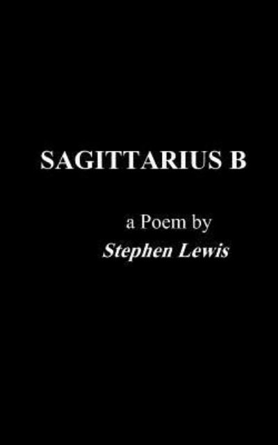 Cover for Stephen Lewis · Sagittarius B (Taschenbuch) (2015)