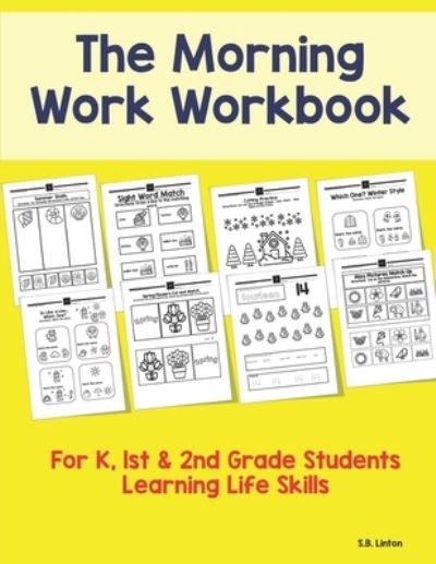 The Morning Work Workbook - S B Linton - Kirjat - Createspace Independent Publishing Platf - 9781517587475 - tiistai 29. syyskuuta 2015