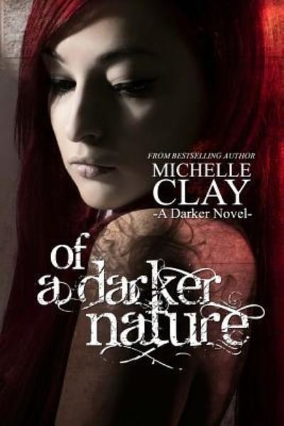 Cover for Michelle Clay · Of a Darker Nature (Book) (2015)