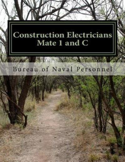 Cover for Bureau of Naval Personnel · Construction Electricians Mate 1 and C (Paperback Book) (2015)