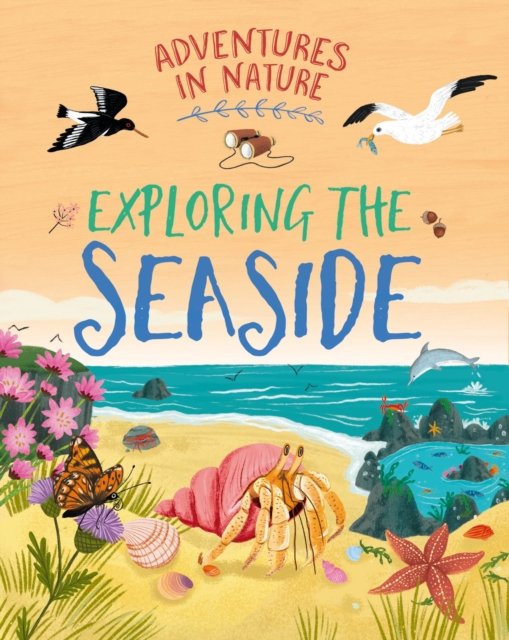 Cover for Jen Green · Adventures in Nature: Exploring the Seaside - Adventures in Nature (Hardcover bog) (2025)