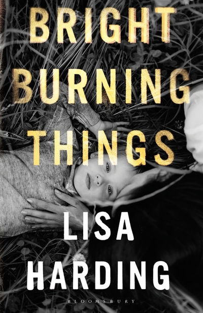 Cover for Harding Lisa Harding · Bright Burning Things (Taschenbuch) (2021)