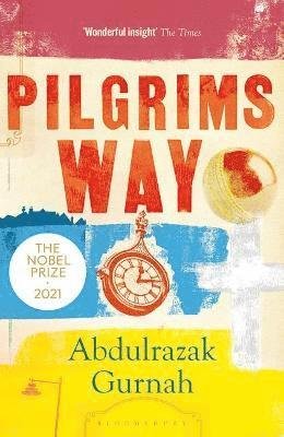 Cover for Abdulrazak Gurnah · Pilgrims Way: By the winner of the Nobel Prize in Literature 2021 (Paperback Bog) (2021)