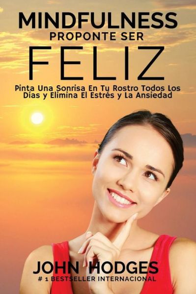 Cover for John Hodges · Proponte Ser Feliz (Paperback Book) (2016)