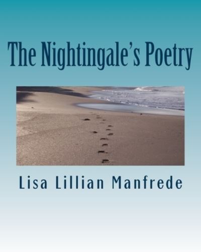 Lisa Lillian Manfrede · The Nightingale's Poetry (Paperback Book) (2016)