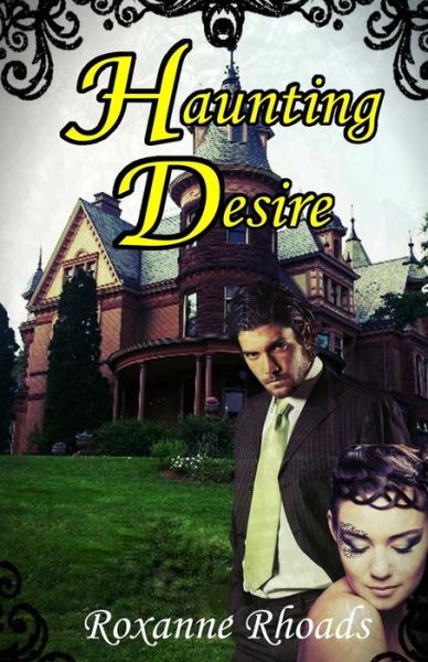 Cover for Roxanne Rhoads · Haunting Desire (Paperback Book) (2016)