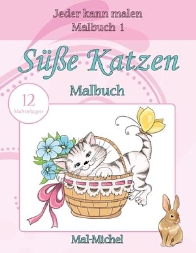 Cover for Mal-Michel · Susse Katzen Malbuch (Paperback Book) (2016)