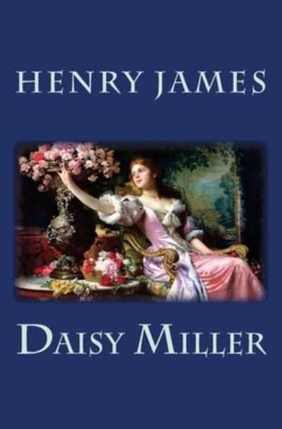 Cover for Henry James · Daisy Miller (Book) (2016)