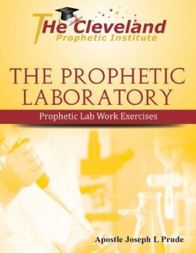 Cover for Joseph Prude · The Prophetic Laboratory (Paperback Book) (2015)