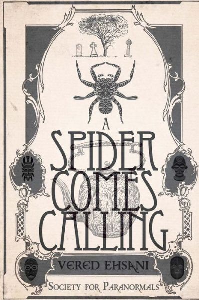 Cover for Vered Ehsani · A Spider Comes Calling (Paperback Book) (2016)