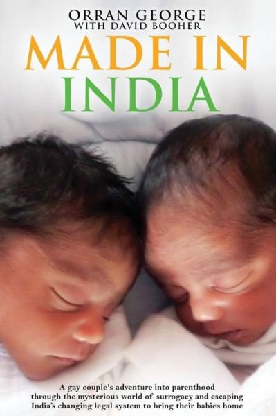 Made In India - Orran George - Books - Createspace Independent Publishing Platf - 9781537613475 - September 10, 2016