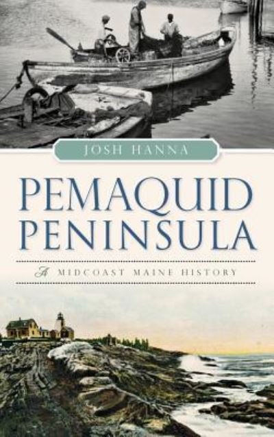 Cover for Josh Hanna · Pemaquid Peninsula (Hardcover Book) (2015)