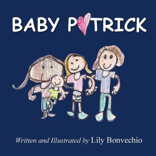 Cover for Lily Bonvechio · Baby Patrick (Paperback Bog) (2016)