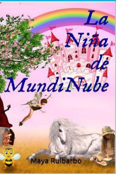 Cover for Maya Ruibarbo · La Ni a de Mundinube (Paperback Book) (2017)