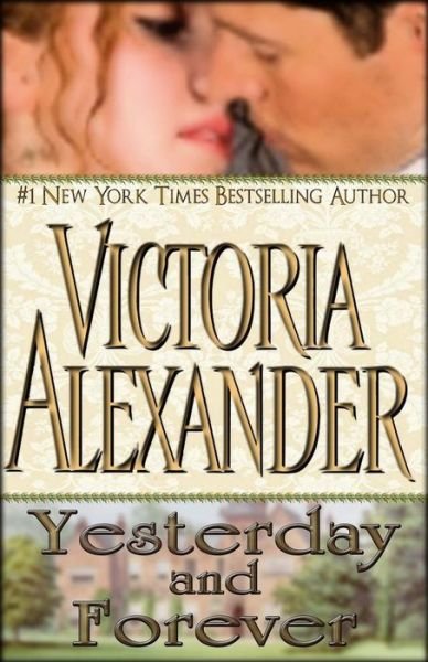 Cover for Victoria Alexander · Yesterday and Forever (Pocketbok) (2017)