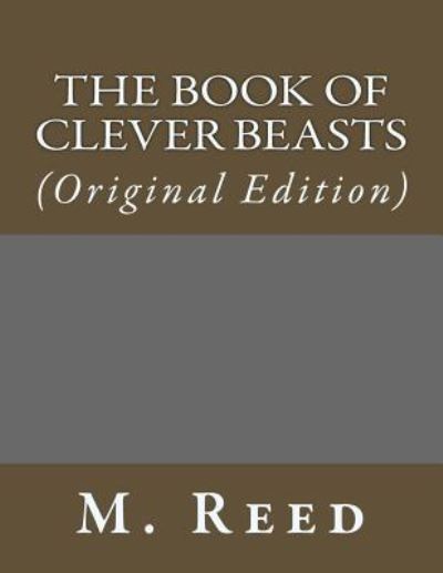 Cover for M Reed · The Book of Clever Beasts (Paperback Book) (2017)