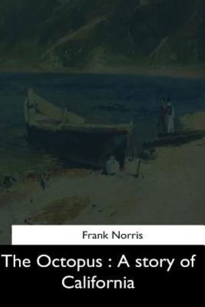 Cover for Frank Norris · The Octopus (Pocketbok) (2017)