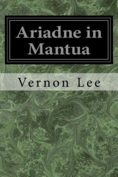 Cover for Vernon Lee · Ariadne in Mantua (Paperback Book) (2017)