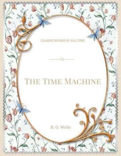 Cover for G G Wells · The Time Machine (Pocketbok) (2017)