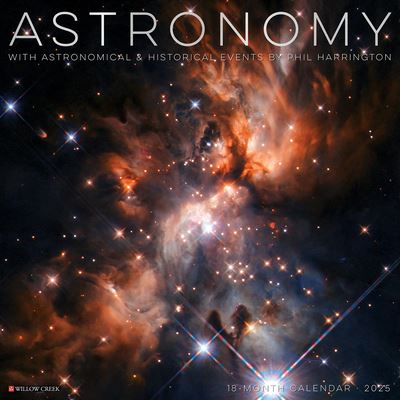 Astronomy 2025 12 X 12 Wall Calendar - Willow Creek Press - Fanituote - Willow Creek Press Calendars - 9781549241475 - tiistai 10. syyskuuta 2024