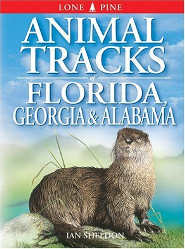 Cover for Ian Sheldon · Animal Tracks of Florida, Georgia and Alabama (Paperback Bog) (2001)