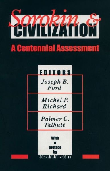 Cover for Joseph B. Ford · Sorokin and Civilization: a Centennial Assessment (Hardcover Book) (1995)