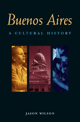 Cover for Jason Wilson · Buenos Aires: a Cultural History (Cultural Histories Series) (Paperback Book) (1999)