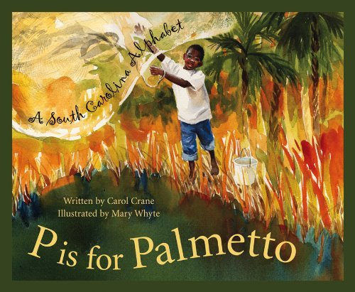 Cover for Carol Crane · P is for Palmetto: a South Carolina Alphabet (Discover America State by State Alphabet Series) (Hardcover Book) [First edition] (2002)